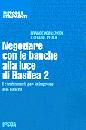 LENOCI-PEOLA, Negoziare con le banche alla luce di Basilea 2