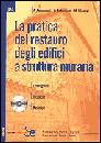 ANTONUCCI MICOZZI, La pratica del restauro degli edifici a struttura