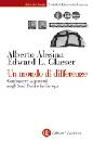 ALESINA-GLAESER, Un mondo di differenze