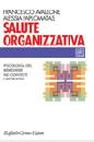 AVALLONE-PAPLOMATAS, Salute organizzativa nei contesti lavorativi