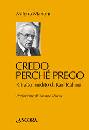 MARIANI MILENA, Credo perch prego.Ritratto inedito di Karl Rahner