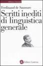 DE SAUSSURE FER., Scritti inediti di linguistica generale