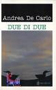 DE CARLO ANDREA, Due di due