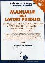 LOMBARDO-CIRAFISI, Manuale dei lavori pubblici. 2 volumi