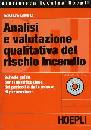 CAMERA, Analisi e valutazione qualitativa rischio incendio