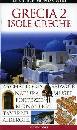 GUIDE MONDADORI, GRECIA 2 . ISOLE GRECHE