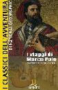 BRENNECKE DETLEF, I viaggi di Marco Polo