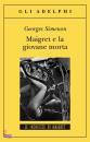 SIMENON GEORGES, Maigret e la giovane morta