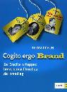 BRAUN THOM, Cogito ergo brand