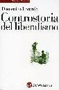 LOSURDO DOMENICO, Controstoria del liberalismo