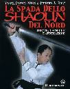 JWING MING, Spada dello Shaolin del Nord.Tecniche Applicazioni