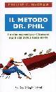 MCGRAW PHILLIP, Il metodo dr. phil