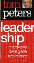 PETERS TOM, Leadership. Motivare, delegare, relizzare