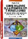 immagine di Come multare gli automobilisti e farseli amici