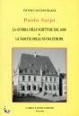 CACCIAVILLANI IVONE, Paolo Sarpi e la guerra delle scritture del 1606