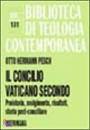 PESCH OTTO, Il concilio vaticano secondo