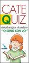 LDC, Catequiz io sono con voi