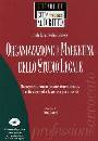 PARIGI-MARTELLO, Organizzazione e marketing dello studio legale