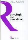 DE LEONIBUS ROSELLA, Psicologia del quotidiano