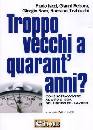 AA.VV., Troppo vecchi a quarant