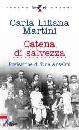 MARTINI CARLA LILIAN, Catena di salvezza