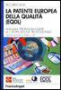 LEGA RICCARDO, La patente europea della qualit ( EQDL )