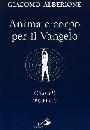 ALBERIONE GIACOMO, Anima e corpo per il vangelo