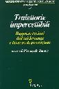 BARONE PIERANGELO AC, Traiettorie impercettibili. Adolescenza