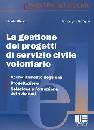 BIONDI-RAFFAGLIO, Gestione dei progetti  servizio civile volontario