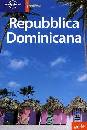 CHANDLER, Repubblica Dominicana