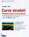 FERLAINO GIUSEPPE, Curve stradali. Progettazione e tracciamento