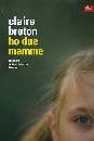 BRETON CLAIRE, Ho due mamme