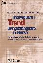 DI LORENZO RENA, Individuare i trend per guadagnare in borsa