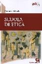 MIETH DIETMAR, Scuola di etica