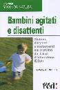 PHELAN T.W., Bambini agitati e disattenti