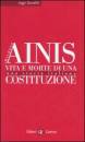 AINIS MICHELE, Vita e morte di una costituzione