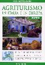 AA.VV., Agriturismo 2006 in Italia e in Europa