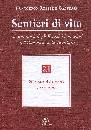 DE GASPERIS FRANCESC, Sentieri di vita vol.2