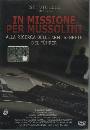 DEL BORGO VANIA, In missione per Mussolini