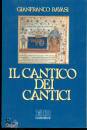 RAVASI GIANFRANCO, Il cantico dei Cantici