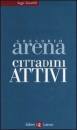 ARENA GREGORIO, Cittadini attivi