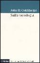 GOLDTHORPE JOHN, Sulla sociologia