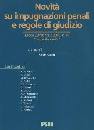 AA.VV., Novit su impugnazioni penali e regole di giudizio