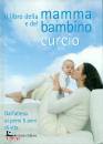 ARMANDO CUCIO, Libro della mamma e del bambino. Attesa - 5 anni