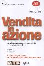 SILVANO MARIO, Vendita in azione. Il venditore consulente