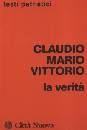 CLAUDIO MARIO VITTOR, La verit