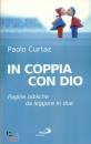 CURTAZ PAOLO, In coppia con Dio. Pagine bibliche da leggere in 2