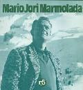 NUOVI SENTIERI, Mario Jori. Marmolada