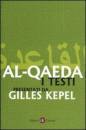 AL QAEDA, Al-Qaeda. I testi