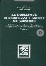 SEMERARO - LAVARELLO, Normativa di sicurezza e salute nei cantieri CD